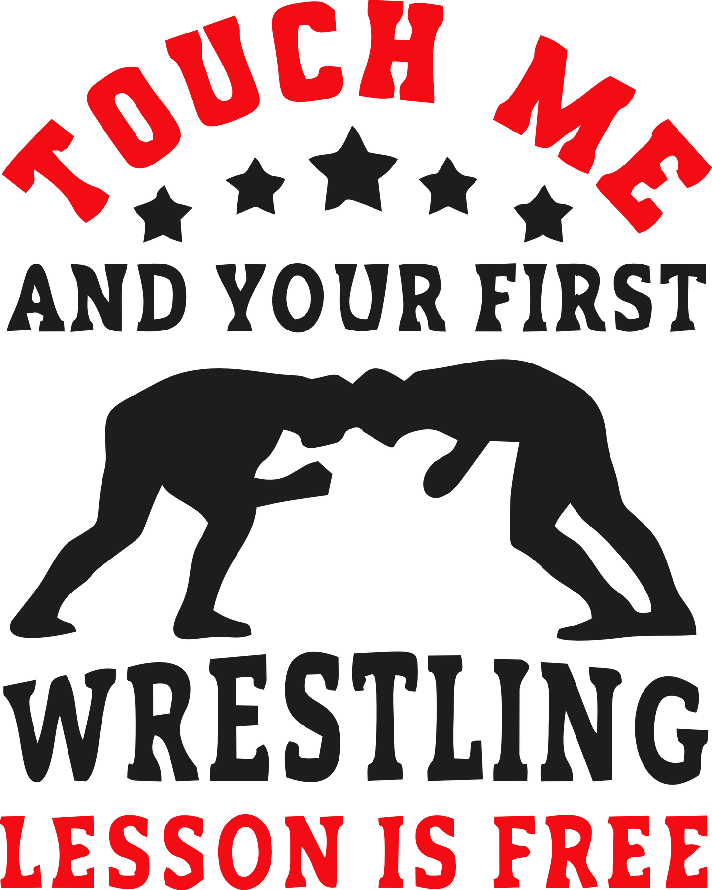 Touch me and your first wrestling lesson is free