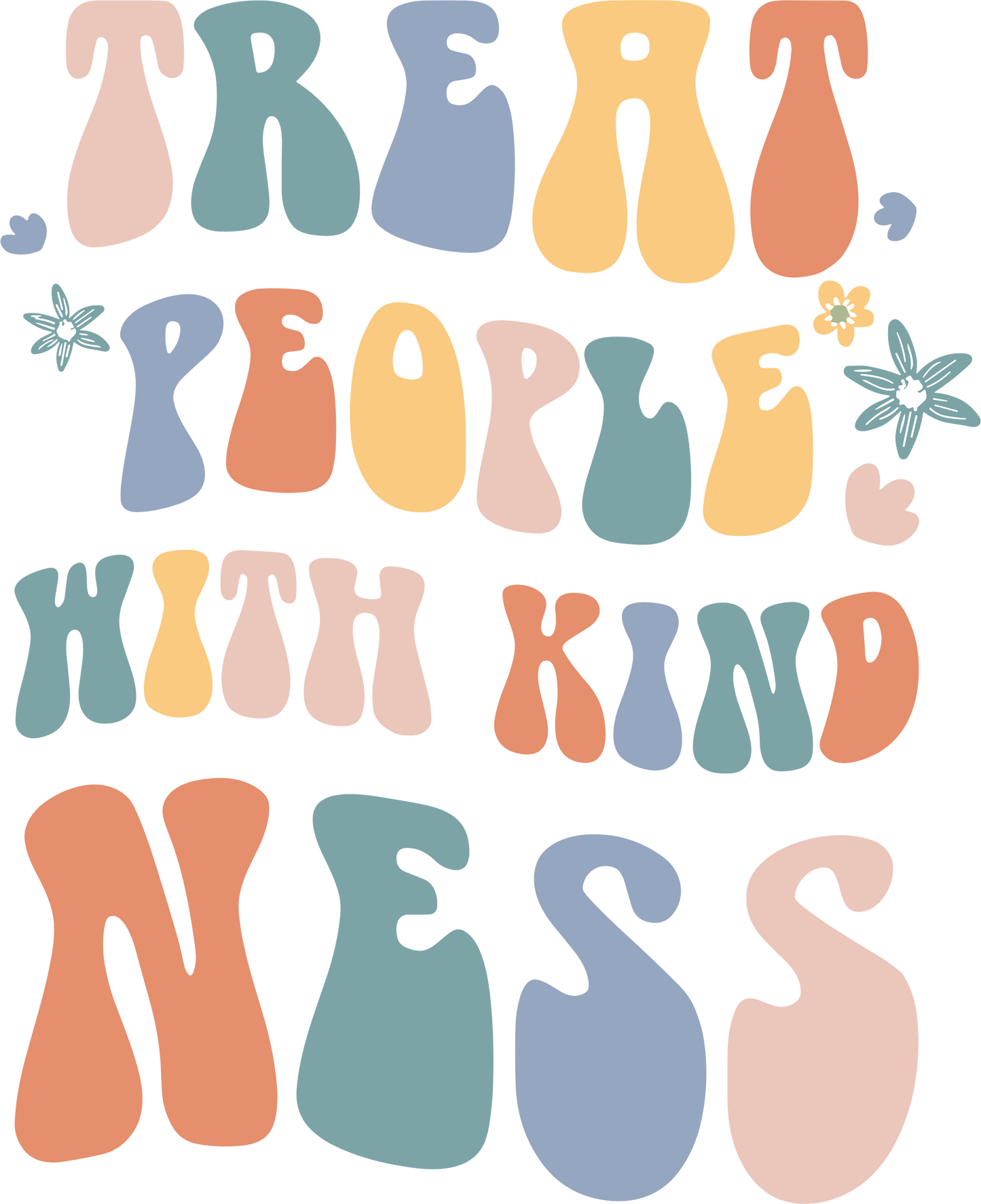 Treat People with Kind Ness